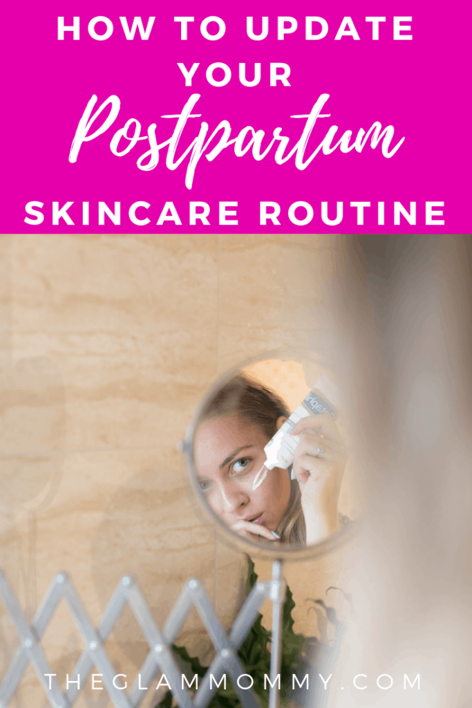 how to update your postpartum skincare routine